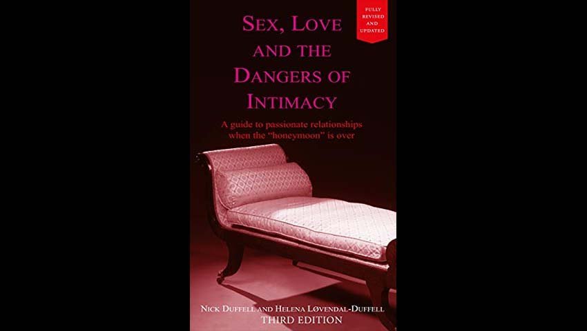 Book cover for Sex, Love and the Dangers of Intimacy by Nick Duffell and Helena Lovendal